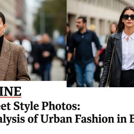 Best Street Style Photos: Deep Analysis of Urban Fashion in Brazil