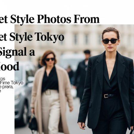 Best Street Style Photos From Tokyo Shows Signal a Global Mood