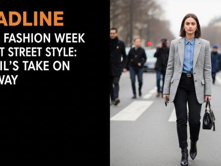 Paris Fashion Week Street Street Style: Brazil’s Take on Runway