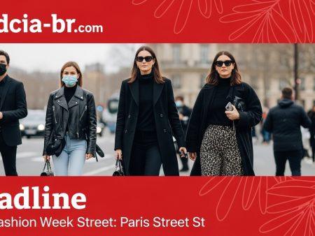 Paris Fashion Week Street Street Style: Paris Fashion Week Street St